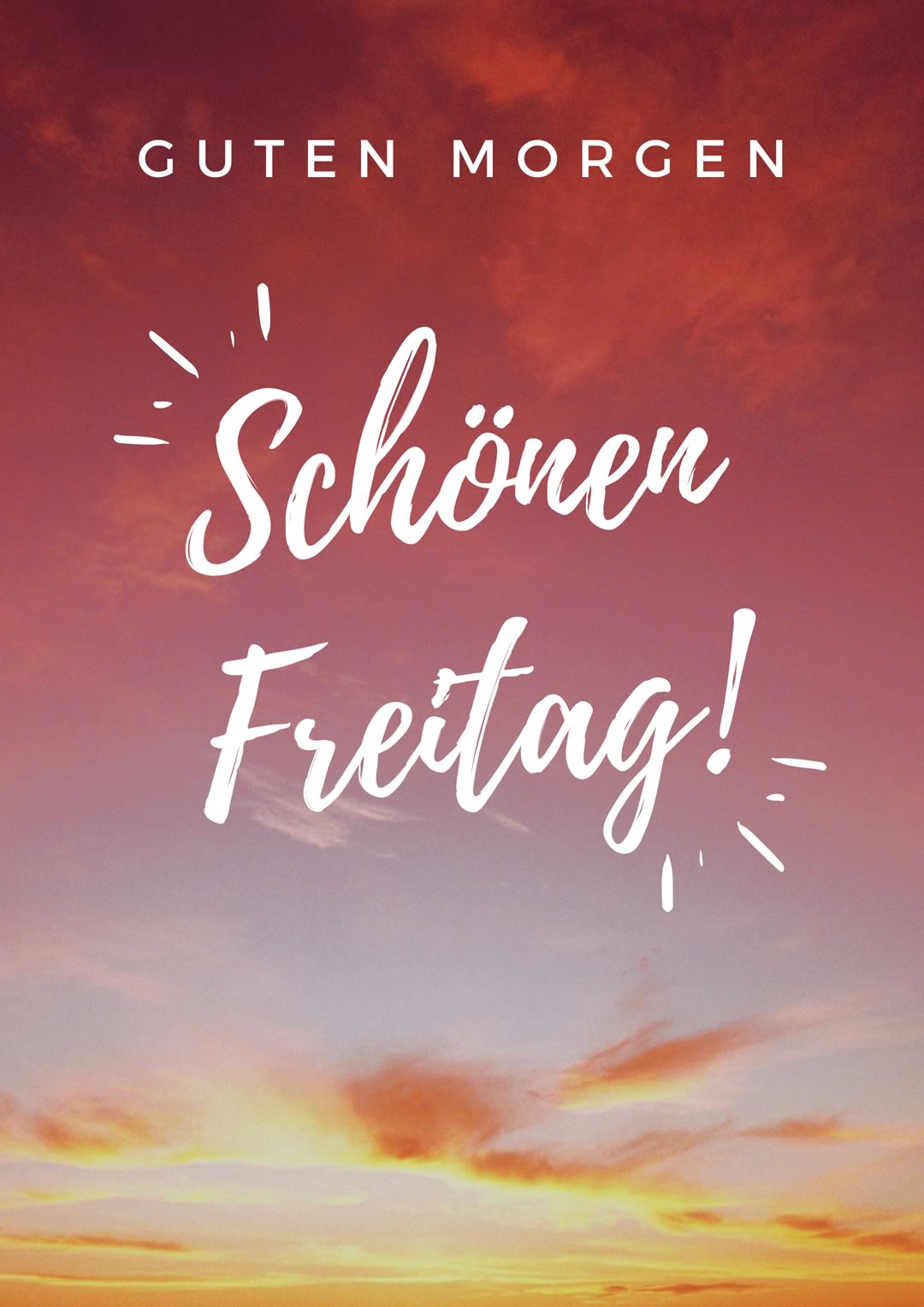 Himmel bei Sonnenaufgang mit Text: Guten Morgen, schönen Freitag
