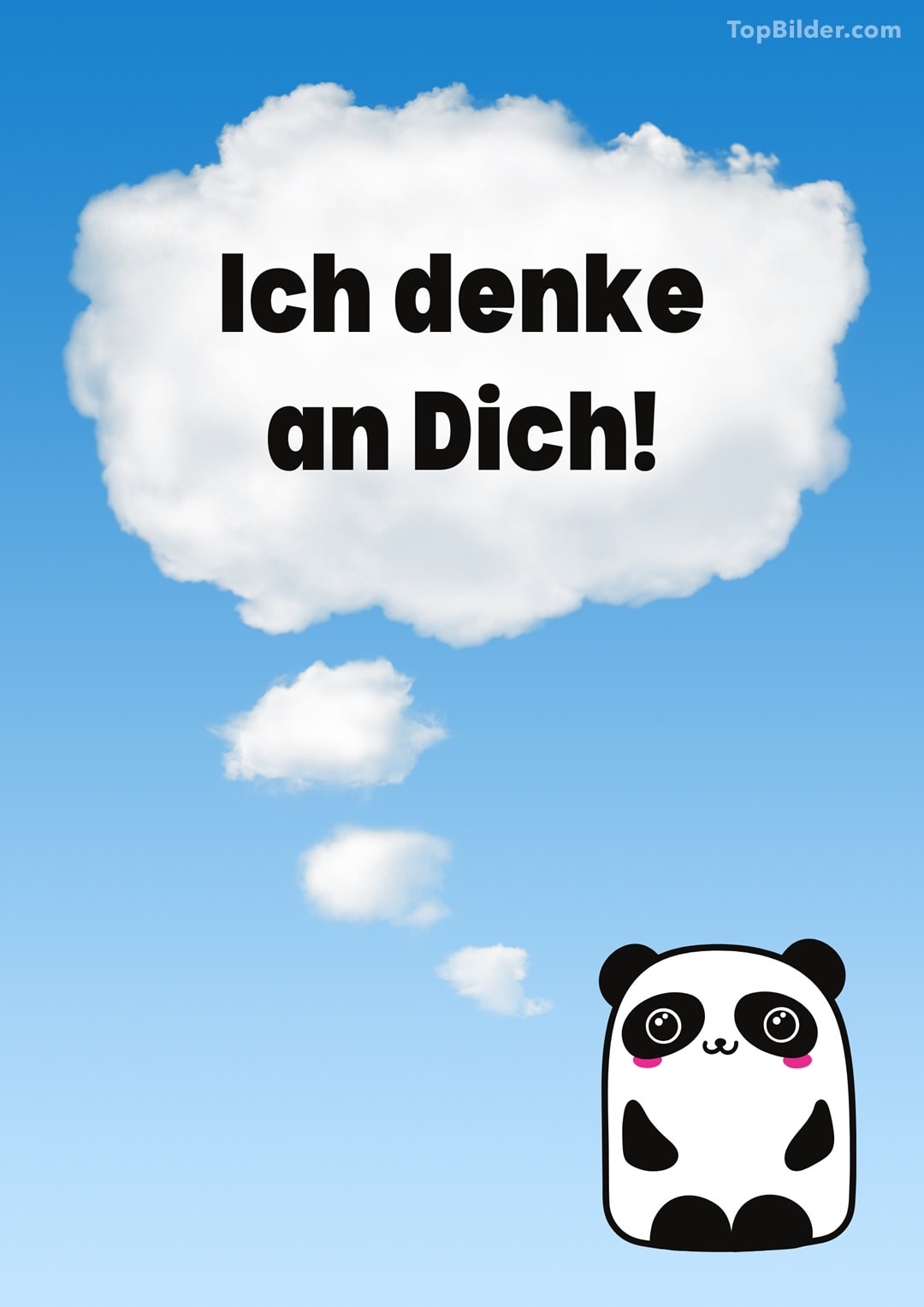 ein süßer Panda mit einer Gedankenblase mit Text: Ich denke an Dich!