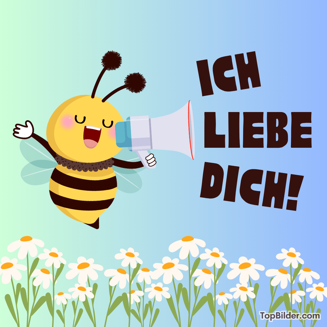 Eine fröhliche Biene mit Megafon und den Worten „ICH LIEBE DICH!“ über einer Wiese mit Gänseblümchen